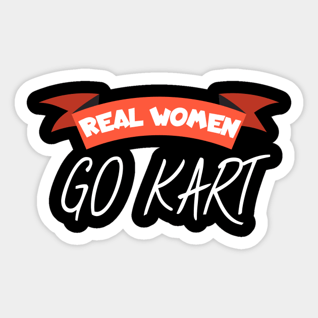 Real women go kart Sticker by maxcode